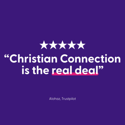 13 great reasons you can trust Christian Connection - Quote from Trustpilot review