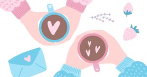 Hands around cups with heart icons - How to give a compliment when you first start to connect - Christian Connection blog